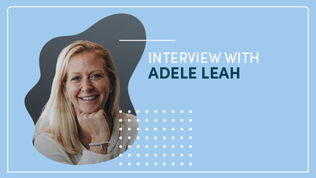 Job Satisfaction and Happiness: Interview with Adele Leah