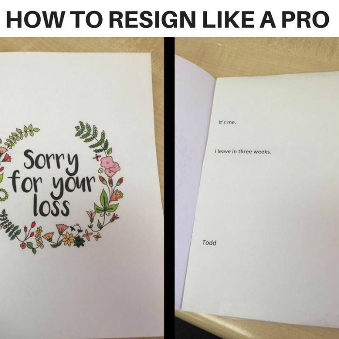 25 Ridiculously Funny Resignation Letters