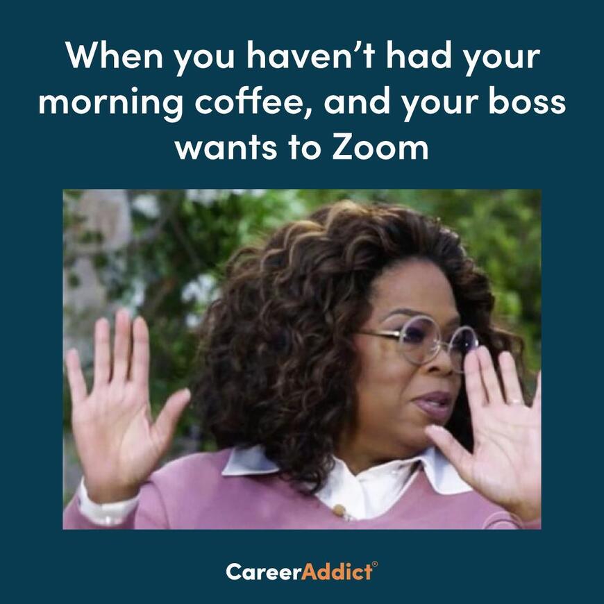 Morning coffee - bad boss meme