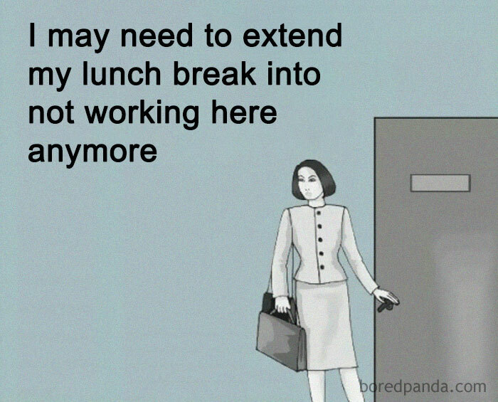 Extended lunch break meme