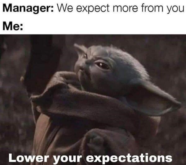 Lower your expectations meme