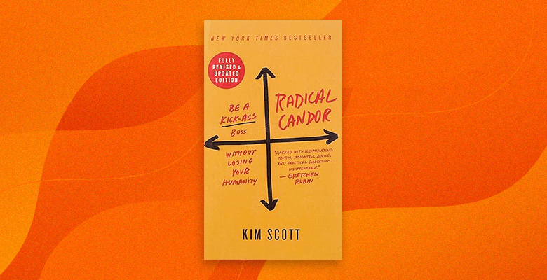 Radical Candor